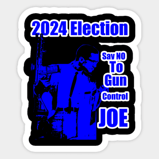 2024 Election Blue Feb Hero Say No To Gun Control Joe Sticker